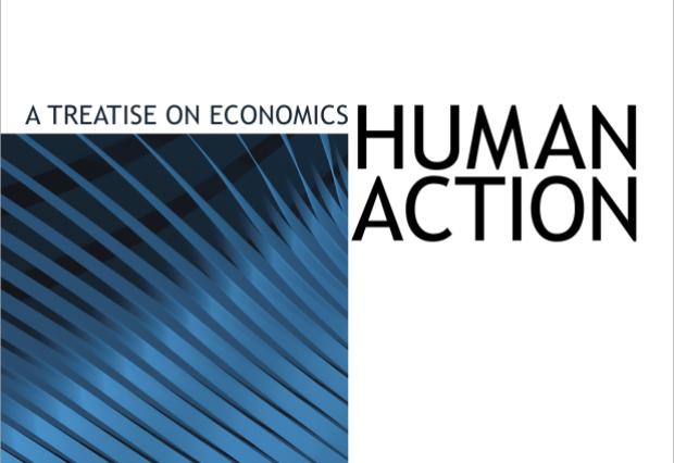 Human Action by Ludwig von Mises 